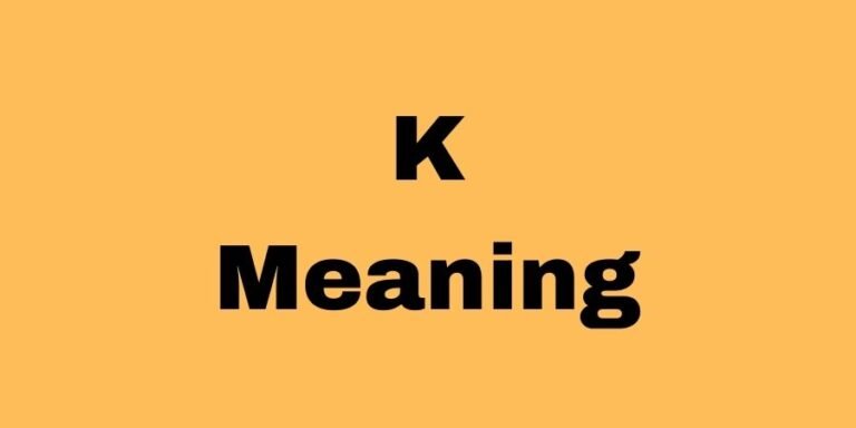 What Does K Mean in Texting? Examples