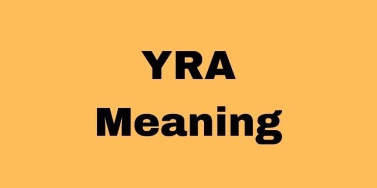 What Does YRA Mean In Texting? Examples