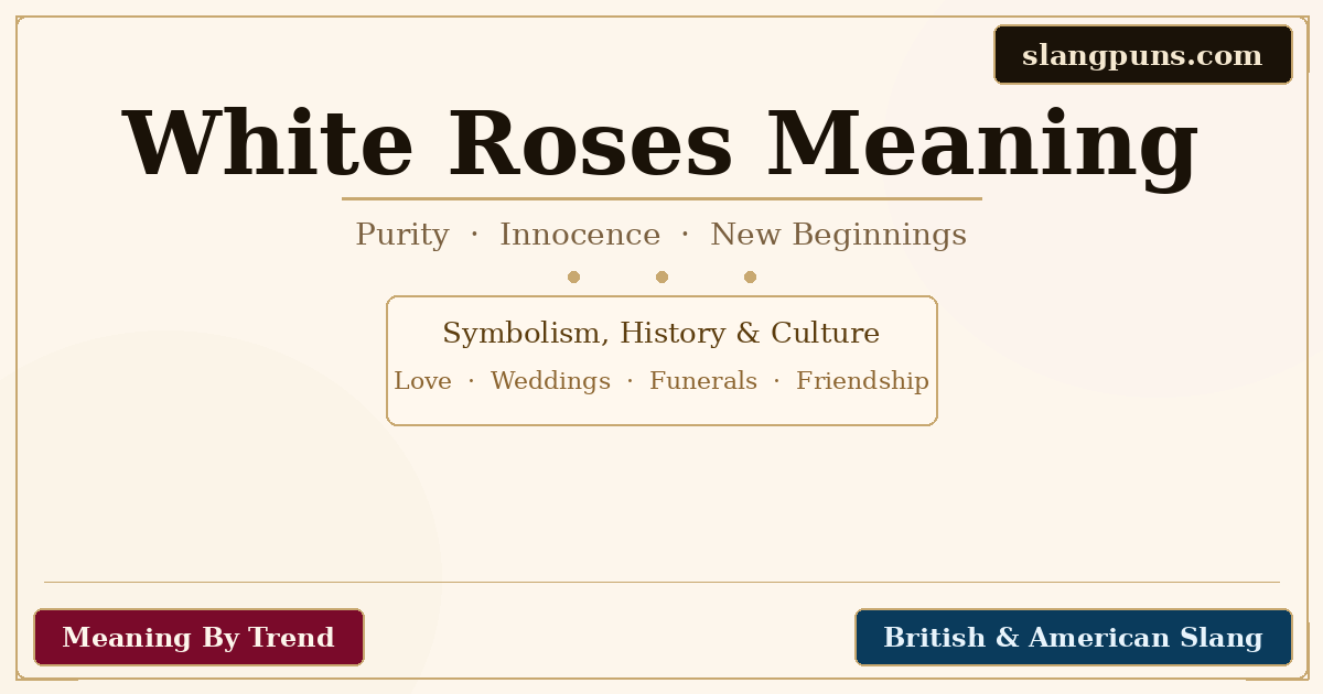 white roses meaning