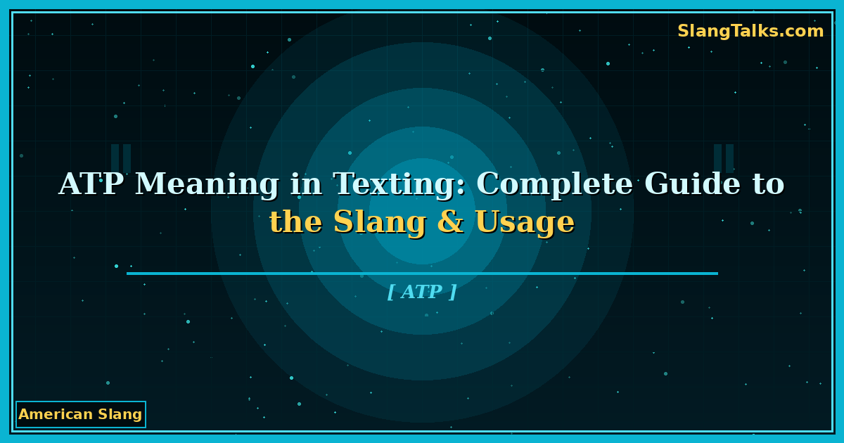 atp meaning texting