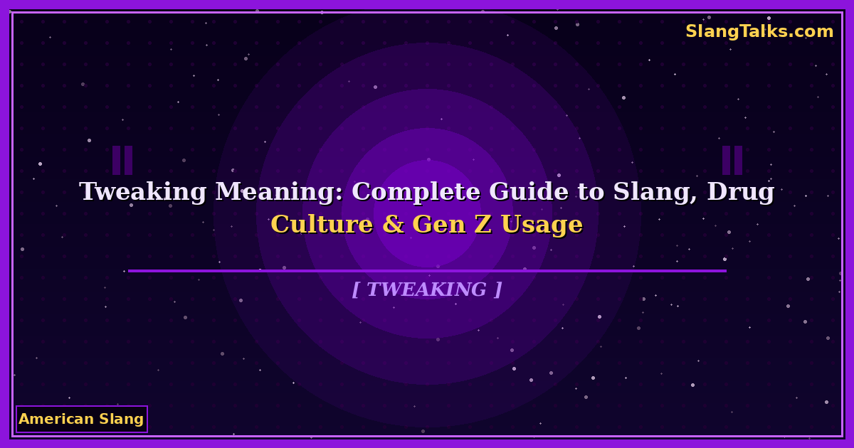 tweaking meaning slang