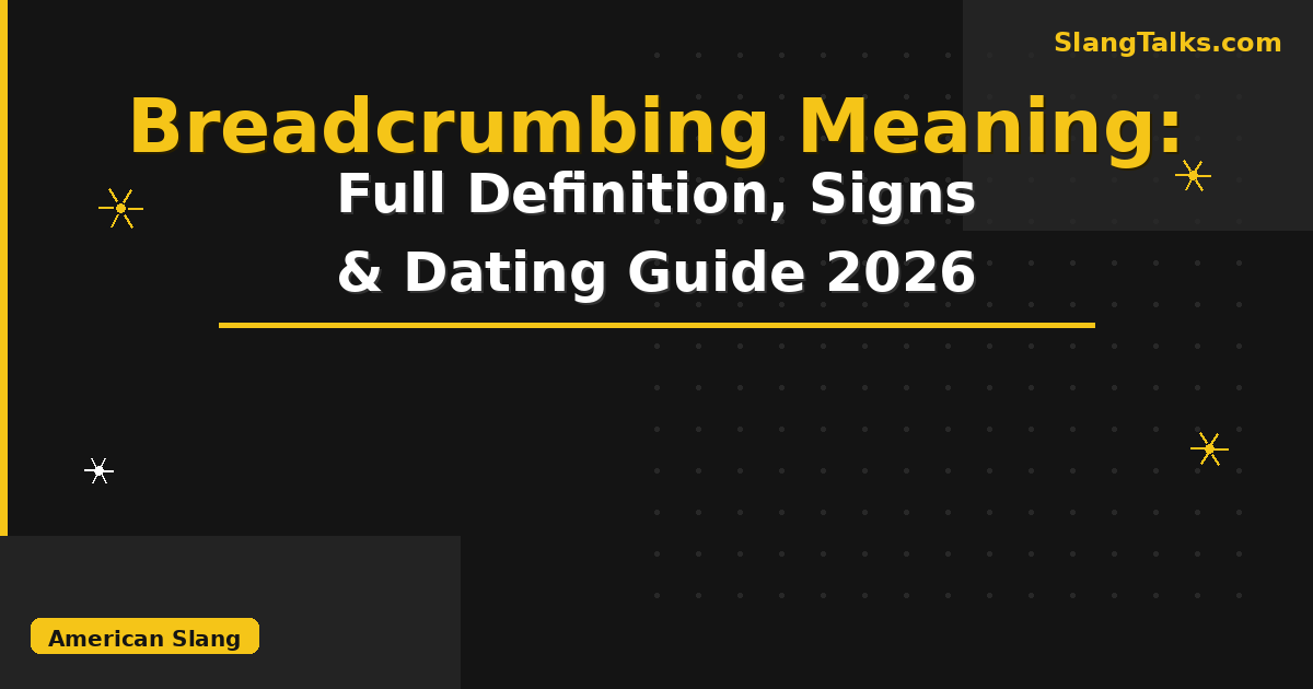 breadcrumbing meaning