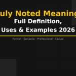 duly noted meaning