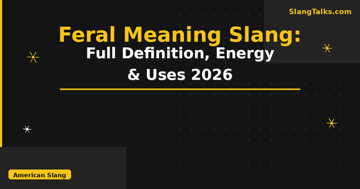 feral meaning slang