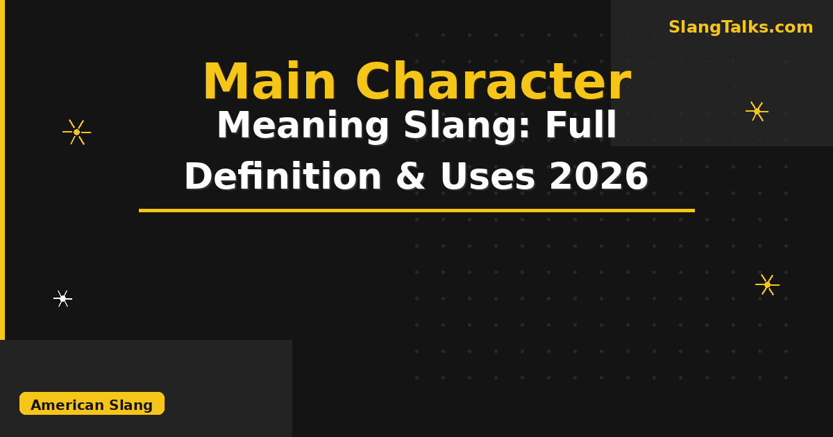 main character meaning slang