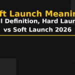 soft launch meaning