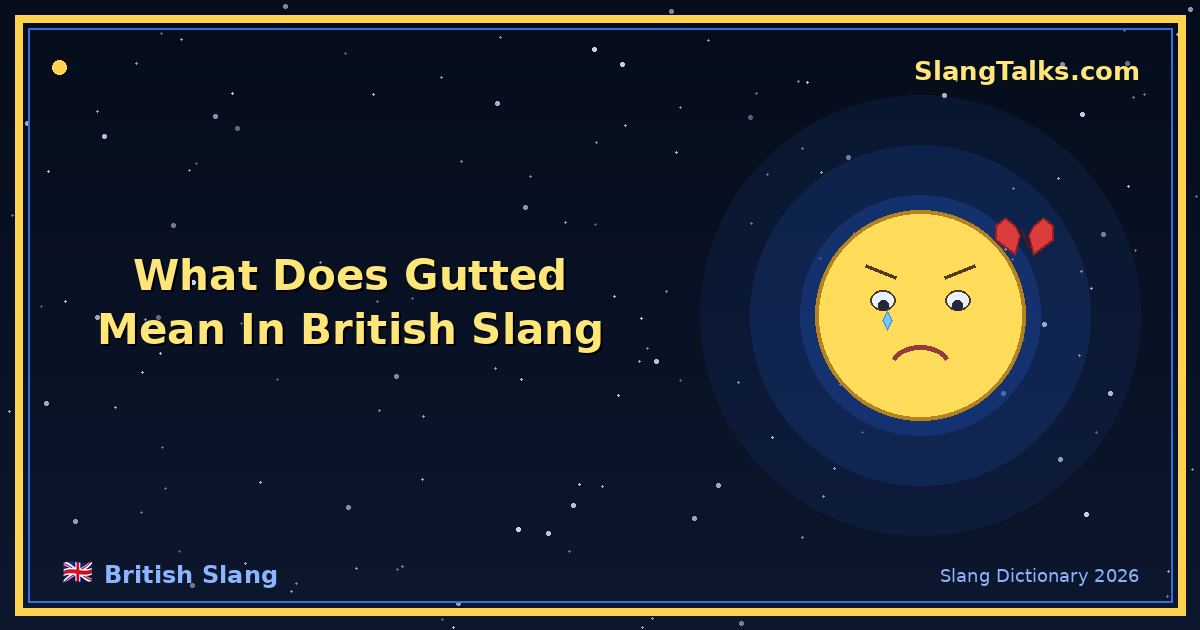 what does gutted mean in british slang