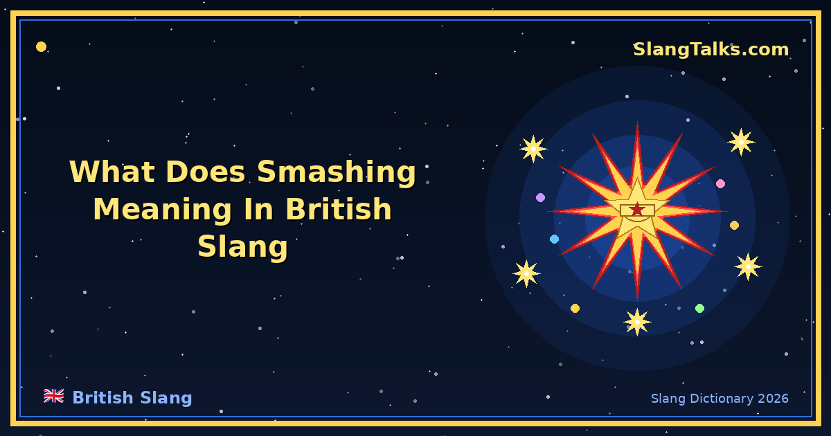 smashing meaning british slang