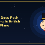what does posh meaning in british slang