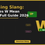 W meaning slang